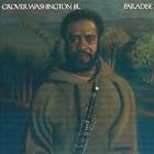 Paradise by  Grover Washington Jr 