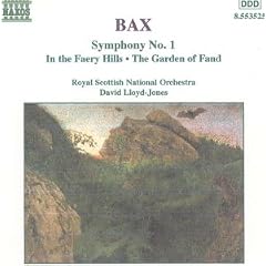 Bax - Symphony No.1 - Garden of Fand - In The Faery Hills
