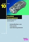 Produkt-Bild: Berufsfeld Fahrzeugtechnik - Lernfeld 10. Lehr- / Fachbuch. Mit CD-ROM: Instandhalten von Fahrwerks- und Bremssystemen