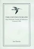 The crying curlew : Peter Warlock: family and influences : centenary 1994