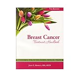breast cancer treatment handbook understanding the disease treatments emotions and recovery from breast cancer