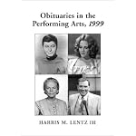 Obituaries in the Performing Arts, 1999: Film, Television, Radio, Theatre, Dance, Music, Cartoons and Pop Culture (Obituaries in the Performing Arts) book cover