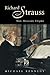 Richard Strauss: Man, Musician, Enigma