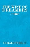 The Wine of Dreamers