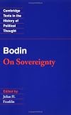 Bodin: On Sovereignty (Cambridge Texts in the History of Political Thought)