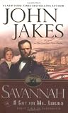 Savannah: Or a Gift for Mr. Lincoln
