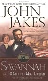 Savannah: Or a Gift For Mr. Lincoln