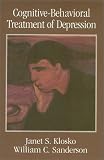Cognitive-behavioral Treatment of Depression (Clinical Application of Evidence-Based Psychotherapy)