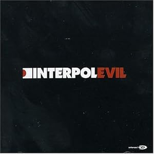 Evil Pt.2 by Interpol (Audio CD - 2005) - Import