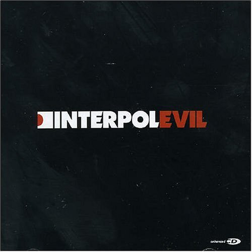 Interpol - Evil [Enhanced] 4 Tracks - Zortam Music