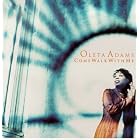 Click here to buy Come Walk With Me by  Oleta Adams .