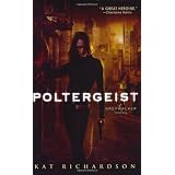 Poltergeist(Greywalker,Book2)