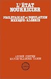 Review L'Harmattan  / L'Etat nourricier: Proletariat et population, Mexique/Algerie (Bibliotheque du developpement)