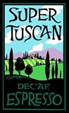 Product details for Super Tuscan Decaffeinated