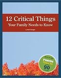 12 Critical Things Your Family Needs to Know
