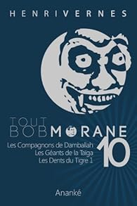 TOUT BOB MORANE/10 par Vernes
