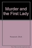 Murder and the first lady