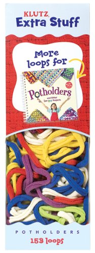 extra stuff for potholders and other loopy projects klutz extra stuff