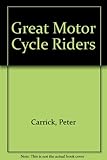Great motor-cycle riders