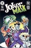 Joker Mask Issue 1 of 4 (Joker/Mask Mini Series Issue One) Joker Mask Issue 1 of 4 (Joker/Mask Mini Series Issue One)