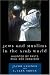 Jews and Muslims in the Arab World: Haunted by Pasts Real and Imagined