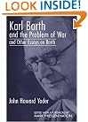 Karl Barth and the Problem of War, and Other Essays on Barth