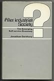 After industrial society? : the emerging self-service economy