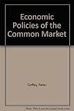 Economic policies of the Common Market