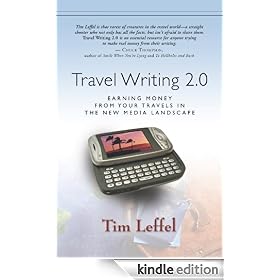 Travel Writing 2.0: Earning Money From Your Travels in the New Media Landscape