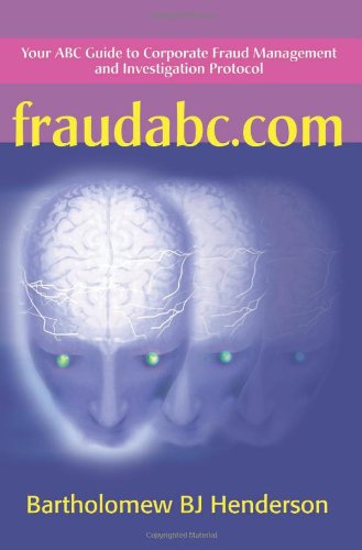fraudabc.com: Your ABC Guide to Corporate Fraud Management and Investigation Protocol