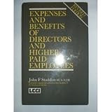 Expenses and benefits of directors and higher paid employees
