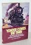 Yonder Comes the Train