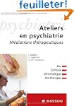 Ateliers en psychiatrie : M�diations...