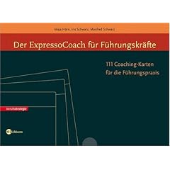 Der ExpressoCoach f�r F�hrungskr�fte. 111 Coaching-Karten  f�r die F�hrungspraxis