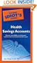 The Pocket Idiot's Guide to Health Savings Accounts