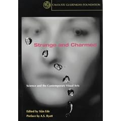 Strange and Charmed: Science and the Contemporary Visual Arts