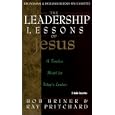 The Leadership Lessons of Jesus: A Timeless Model for Today's Leaders