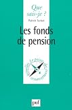 Revue Presses Universitaires de France - PUF  / Fonds de pension (les)