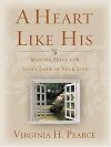 A Heart Like His: Making Space for God's Love in Your Life