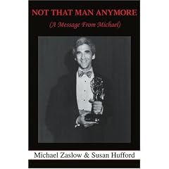Not That Man Anymore: (A Message from Michael)