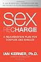 Sex Recharge: A Rejuvenation Plan for Couples and Singles