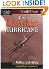 The Hawker Hurricane: An Illustrated History