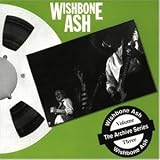 From the Archives Vol.3 - Wishbone Ash