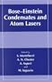 Bose-Einstein Condensates and Atom Lasers