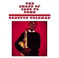 The Shape of Jazz to Come