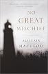 No Great Mischief: A Novel