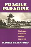 Fragile Paradise: The Impact of Tourism on Maui, 1959-2000