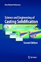 Science and Engineering of Casting Solidification, Second Edition