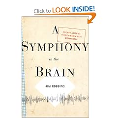 A Symphony in the Brain: The Evolution of the New Brain Wave Biofeedback