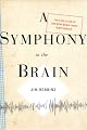 A Symphony in the Brain: The Evolution of the New Brain Wave Biofeedback